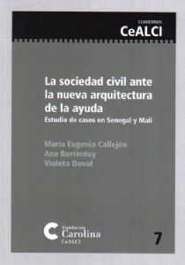 La sociedad civil ante la nueva arquitectura de la ayuda. Estudio de casos en Senegal y Mali.