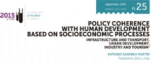 Policy coherence with human development based on socioeconomic processes. Infraestructure and transport, urban development, industry and tourism